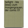 Twilight - Bis (Biss) zum Morgengrauen. Der Comic 01 door Stephanie Meyer