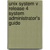 Unix System V Release 4 System Administrator's Guide