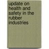 Update on Health and Safety in the Rubber Industries by Nutjaree Saejiw