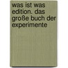 Was Ist Was Edition. Das Große Buch Der Experimente door Rainer Köthe