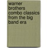 Warner Brothers Combo Classics from the Big Band Era door Onbekend