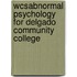 Wcsabnormal Psychology for Delgado Community College