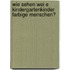 Wie Sehen Wei E Kindergartenkinder Farbige Menschen?