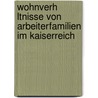 Wohnverh Ltnisse Von Arbeiterfamilien Im Kaiserreich door S. Ren Lindner