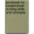 Workbook For Fundamental Nursing Skills And Concepts