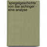 'spiegelgeschichte' Von Ilse Aichinger - Eine Analyse door Andrea Nagy