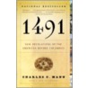 1491: New Revelations Of The Americas Before Columbus by Charles C. Mann