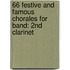 66 Festive And Famous Chorales For Band: 2Nd Clarinet