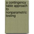 A Contingency Table Approach to Nonparametric Testing