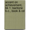 Accent On Achievement, Bk 1: Baritone B.C., Book & Cd by Mark Williams