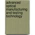 Advanced Optical Manufacturing And Testing Technology