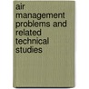 Air Management Problems And Related Technical Studies door Organization For Economic Cooperation And Development Oecd