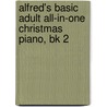 Alfred's Basic Adult All-In-One Christmas Piano, Bk 2 door Dennis Alexander