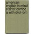 American English In Mind Starter Combo A With Dvd-Rom