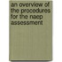 An Overview Of The Procedures For The Naep Assessment