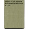 Analyse Von Friedrich Schillers Theoretischer Schrift door Elisabeth Jung