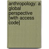 Anthropology: A Global Perspective [With Access Code] by Raymond Scupin
