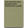 Anti-Imterims-Lied: Analyse Einer Historischen Quelle door Christoph Aschoff