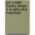 Art: A Brief History, Books A La Carte Plus Myartslab