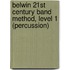 Belwin 21st Century Band Method, Level 1 (Percussion)