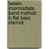 Belwin Intermediate Band Method: B-Flat Bass Clarinet