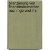 Bilanzierung Von Finanzinstrumenten Nach Hgb Und Ifrs door Andreas Schmid