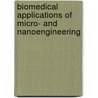 Biomedical Applications Of Micro- And Nanoengineering door Dan V. Nicolau