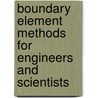 Boundary Element Methods for Engineers and Scientists by Robert W. Buff