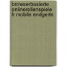Browserbasierte Onlinerollenspiele Fr Mobile Endgerte door Dominique Winter