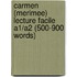 Carmen (Merimee) Lecture Facile A1/A2 (500-900 Words)