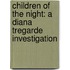 Children Of The Night: A Diana Tregarde Investigation