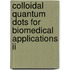 Colloidal Quantum Dots For Biomedical Applications Ii