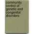 Community Control Of Genetic And Congenital Disorders