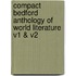 Compact Bedford Anthology Of World Literature V1 & V2