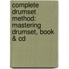 Complete Drumset Method: Mastering Drumset, Book & Cd door Pete Sweeney