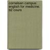 Cornelsen Campus: English for Medicine. B2 Cours door Ros Wright