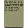 Course360 U.S. Government On Clms Printed Access Card door Cengage Learning