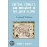 Culture, Conflict, And Mediation In The Asian Pacific by Bruce E. Barnes