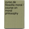 Curso de filosofia moral / Course on Moral Philosophy door Vladimir Jankélévitch