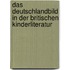 Das Deutschlandbild In Der Britischen Kinderliteratur