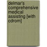 Delmar's Comprehensive Medical Assisting [with Cdrom] door Wilburta Lindh