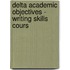 Delta Academic Objectives - Writing Skills Cours