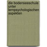 Die Bodenseeschule Unter Lernpsychologischen Aspekten by Marco Konrad