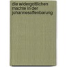 Die Widergottlichen Machte In Der Johannesoffenbarung by Benjamin Seidel