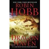 Dragon Haven: Volume Two Of The Rain Wilds Chronicles by Robin Hobb