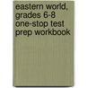 Eastern World, Grades 6-8 One-stop Test Prep Workbook door Salter