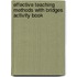Effective Teaching Methods With Bridges Activity Book