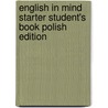 English In Mind Starter Student's Book Polish Edition door Jeff Stranks