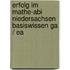 Erfolg im Mathe-Abi Niedersachsen Basiswissen gA / eA