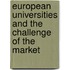 European Universities And The Challenge Of The Market